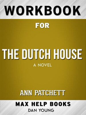 cover image of Workbook for the Dutch House--A Novel (Max-Help Workbooks)